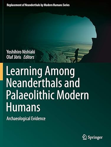 Learning Among Neanderthals and Palaeolithic Modern Humans: Archaeological Evidence