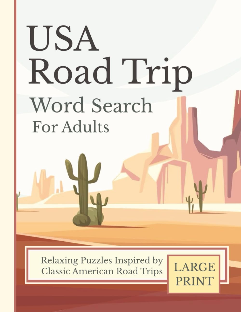 USA Road Trip Word Search for Adults: 80 Relaxing Large Print Puzzles Inspired by Classic American Road Trips (Relaxing Large Print Activity Books)
