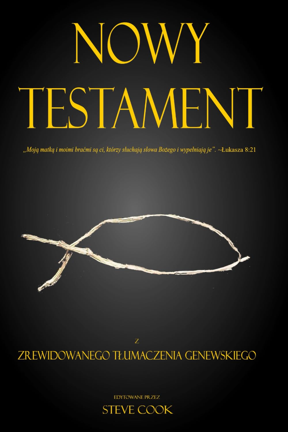 Nowy Testament: Z Zrewidowanego Tłumaczenia Genewskiego