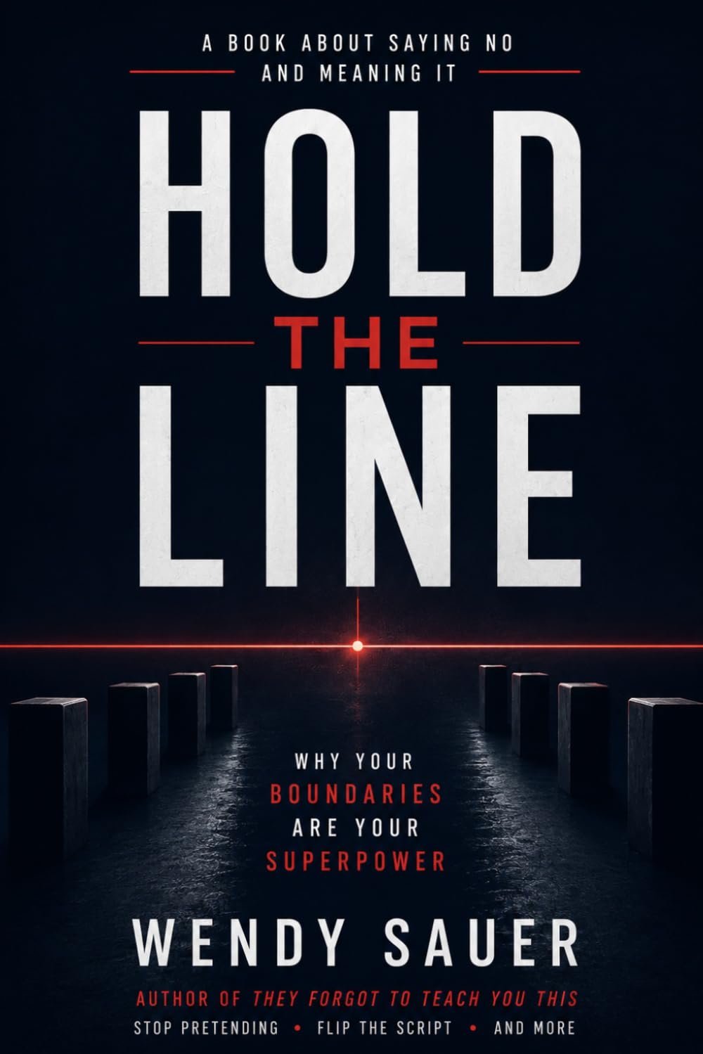 Hold The Line: Why Your Boundaries Are Your Superpower
