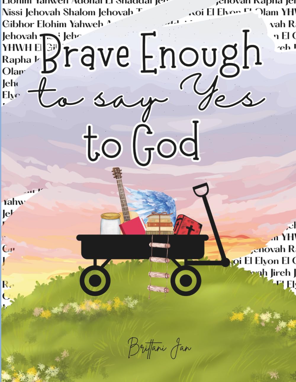 Brave Enough to Say Yes to God