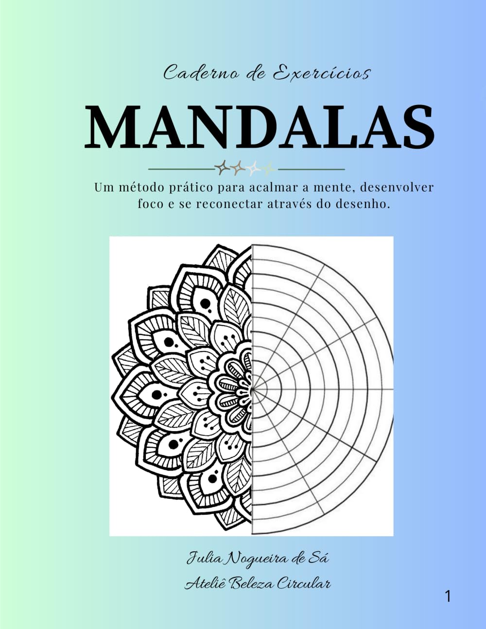Caderno de Mandalas: Exercícios para acalmar a mente