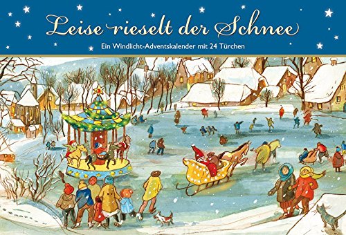 Leise rieselt der Schnee: Ein Windlicht-Adventskalender mit 24 Türchen Leise rieselt der Schnee: Ein Windlicht-Adventskalender mit 24 Türchen