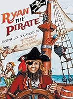 Ryan the Pirate 1457544253 Book Cover