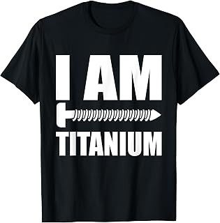 I Am Titanium Spinal Fusion Awareness Back Surgery Graphic T-Shirt