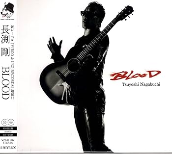 Amazon.co.jp: 長渕剛/BLOOD（初回限定盤：CD+DVD）/ 7年の時を経て