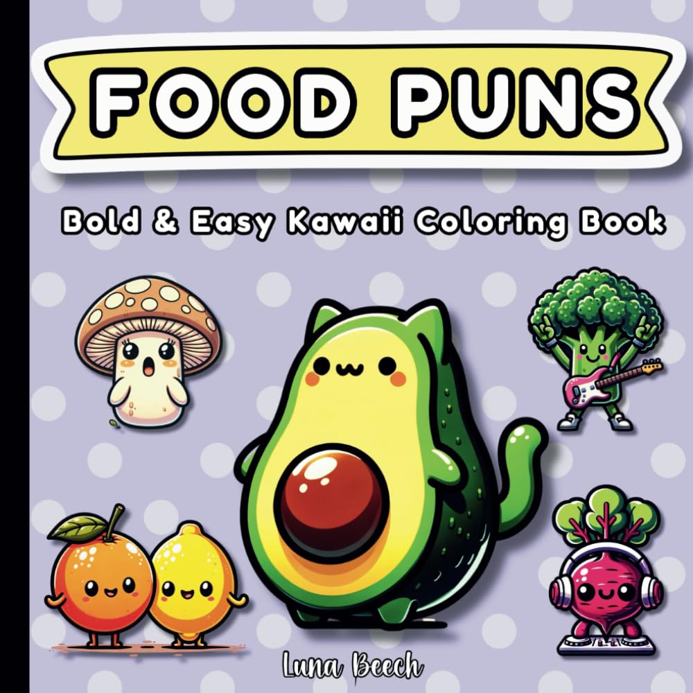 Amazon | Food Puns - Bold and Easy Kawaii Coloring Book: 40 Cute and ...