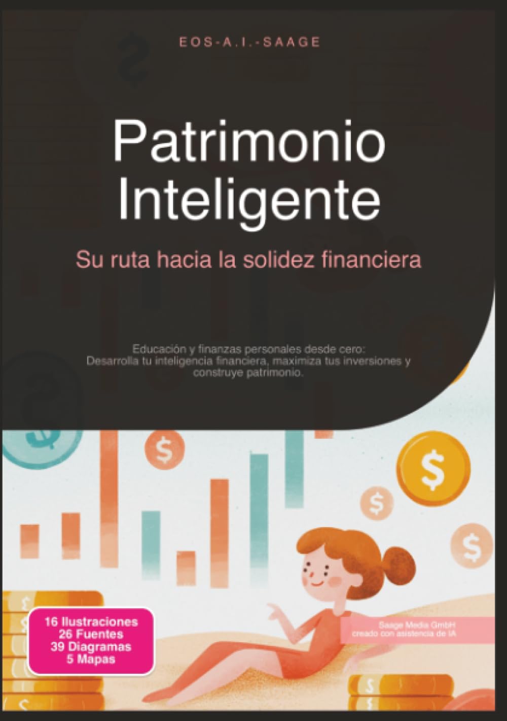Patrimonio Inteligente: Su ruta hacia la solidez financiera (Finanzas)