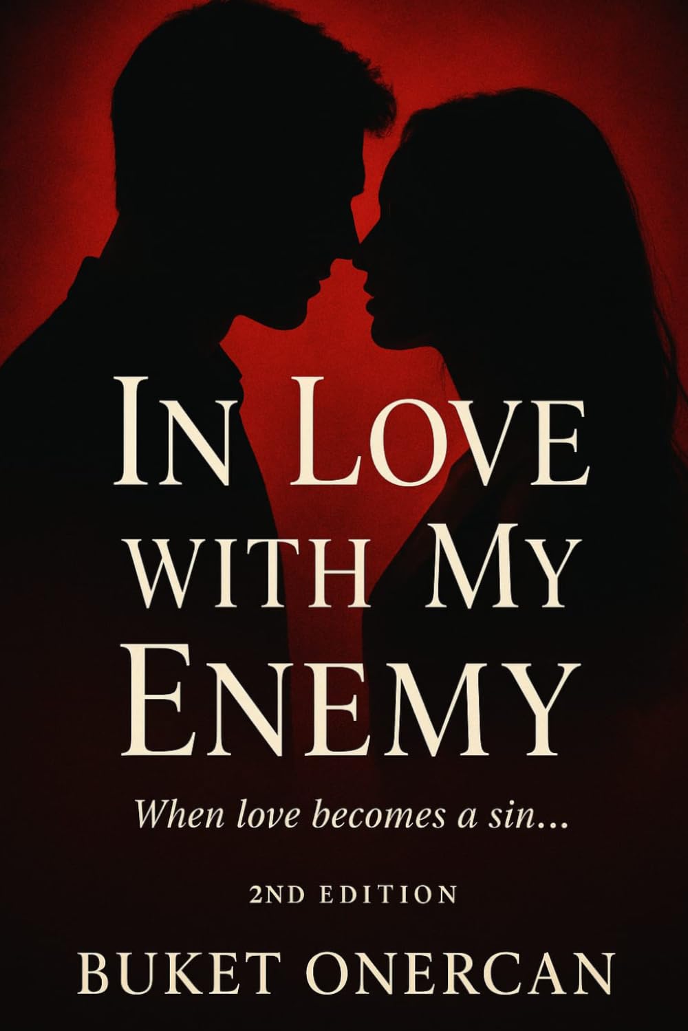 In Love with my Enemy: When Love Becomes a Sin