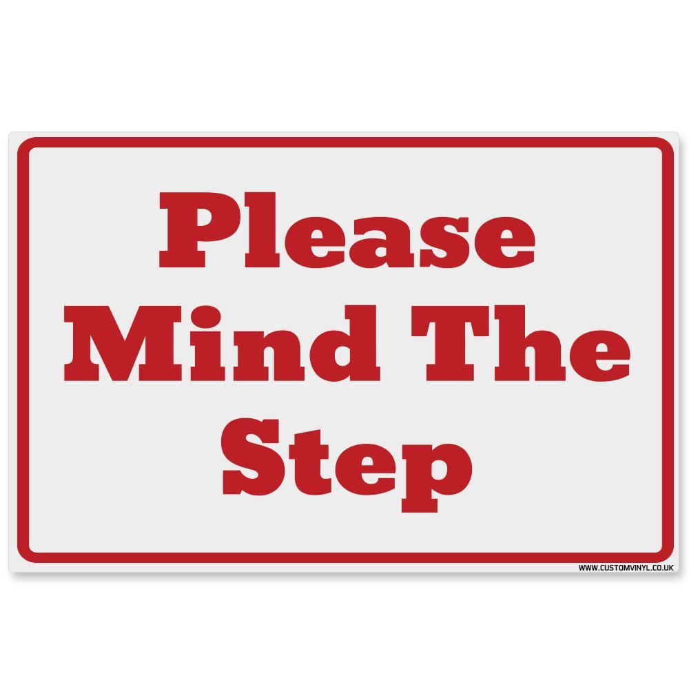 Please Mind The Step Sign, Plastic Sign/Notice board, Office/shop