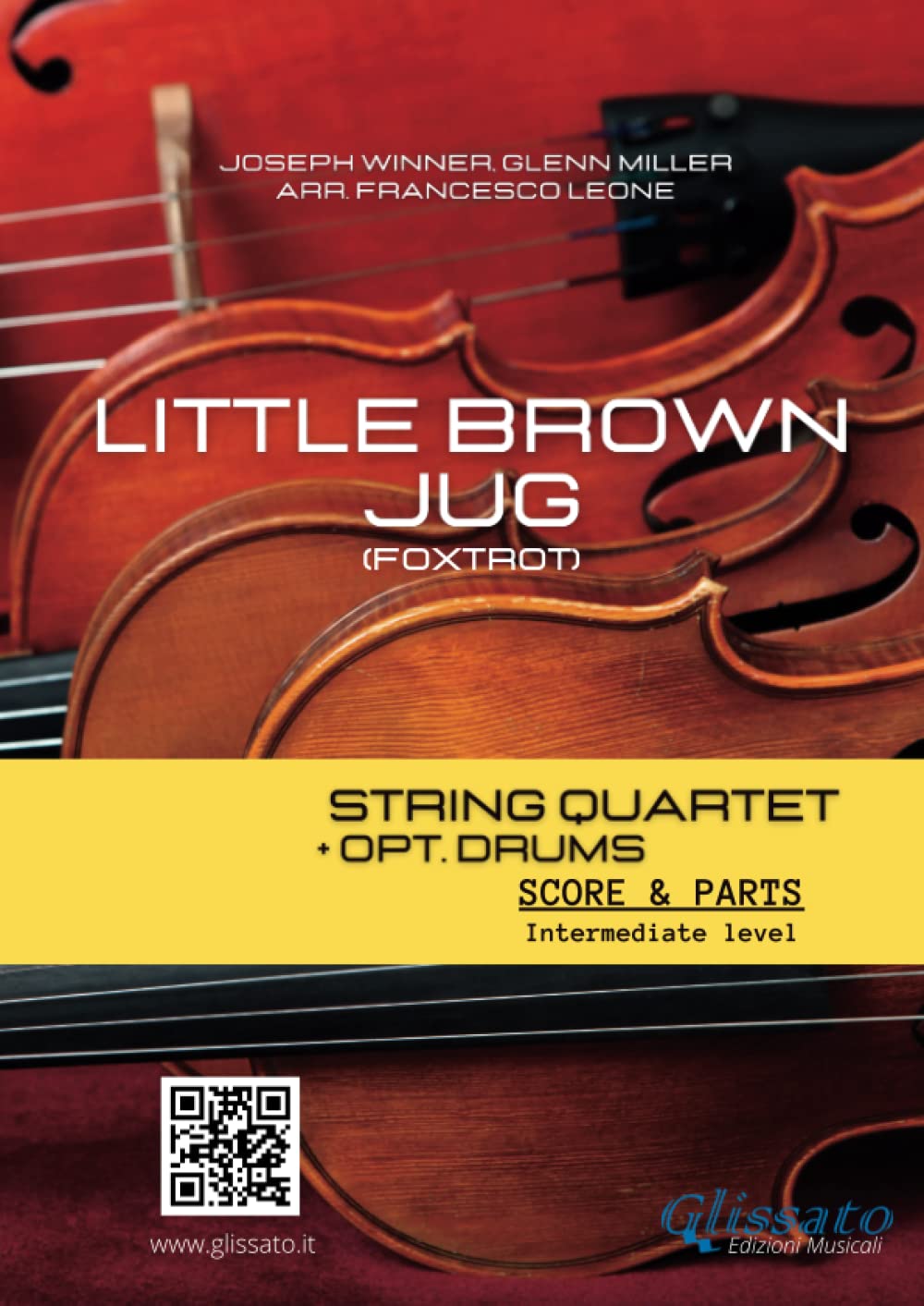 String Quartet and opt. drums sheet music: Little Brown Jug (score and parts): intermediat level (String Quartet arrangements)