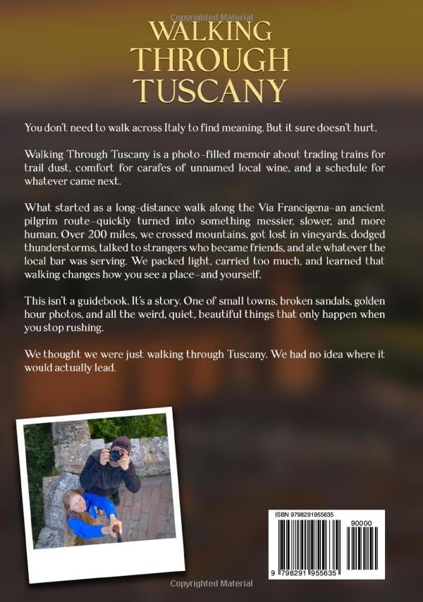 Walking Through Tuscany: A Photo Travel Memoir on the Via Francigena - Image 2