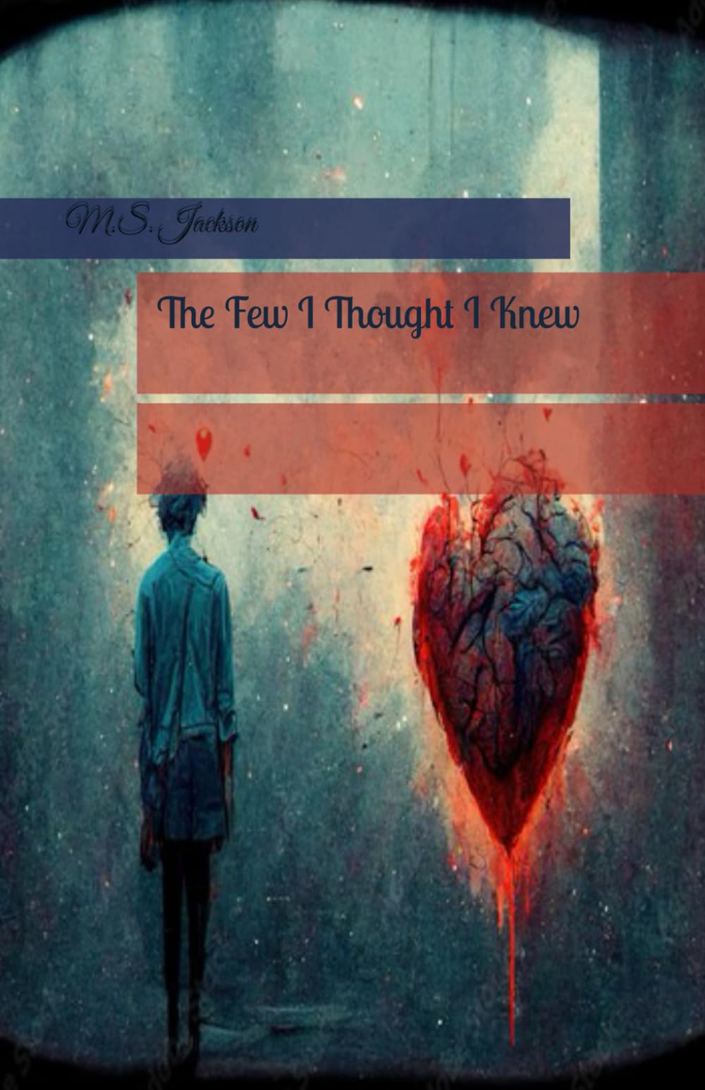The Few I Thought I Knew