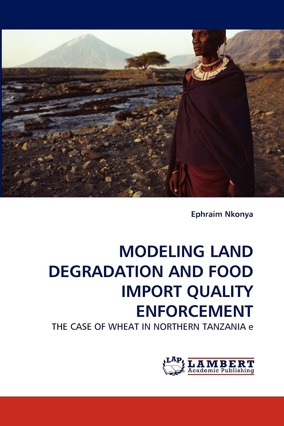 Modeling Land Degradation and Food Import Quality Enforcement