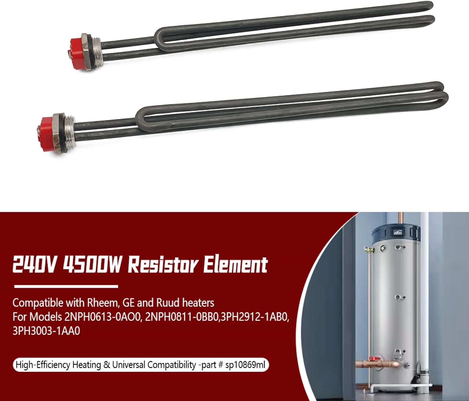 SP10869ML Water Heater Element 240V 4500W Compatible with Rheem GE Ruud Heaters, for 2NPH0613-0AO0 2NPH0811-0BB0 3PH2912-1AB0 3PH3003-1AA0, Screw-In Resistor