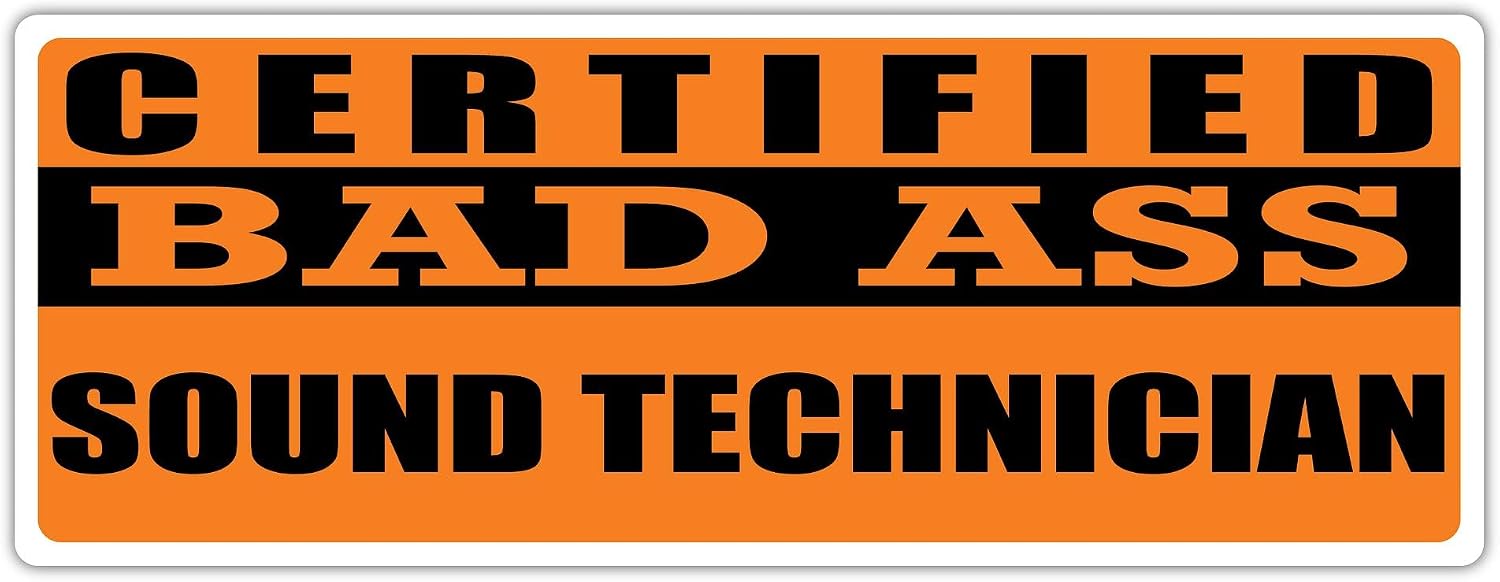 3x8 in Magnet Certified Bad Ass Sound Technician | Occupation, Job, Career Gift idea | Weatherproof Magnet for Car, Truck, Toolbox, Lunchbox, Mechanic, Locker
