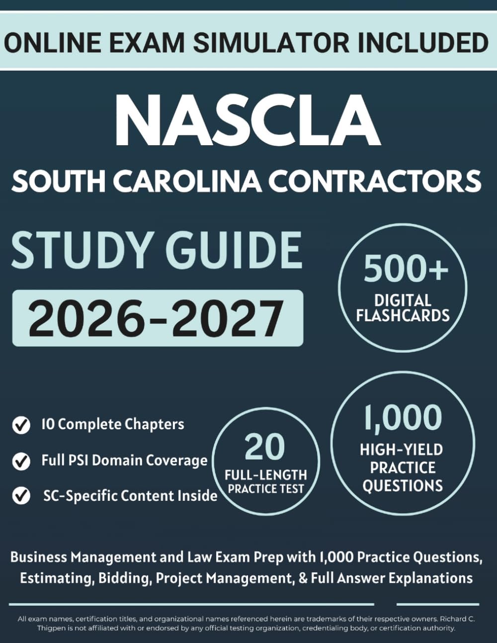 NASCLA South Carolina Contractors Study Guide: Business Management and Law Exam Prep with 1,000 Practice Questions, Estimating, Bidding, Project Management, & Full Answer Explanations