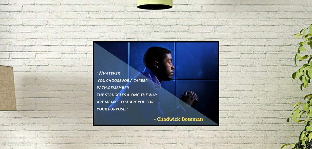 Chadwick Boseman Poster Quote "Whatever you choose for a career path remember the struggles...shape you for your purpose." Motivational Educational Inspirational 12-Inches by 18-Inches Print CAP00087 - Image 6