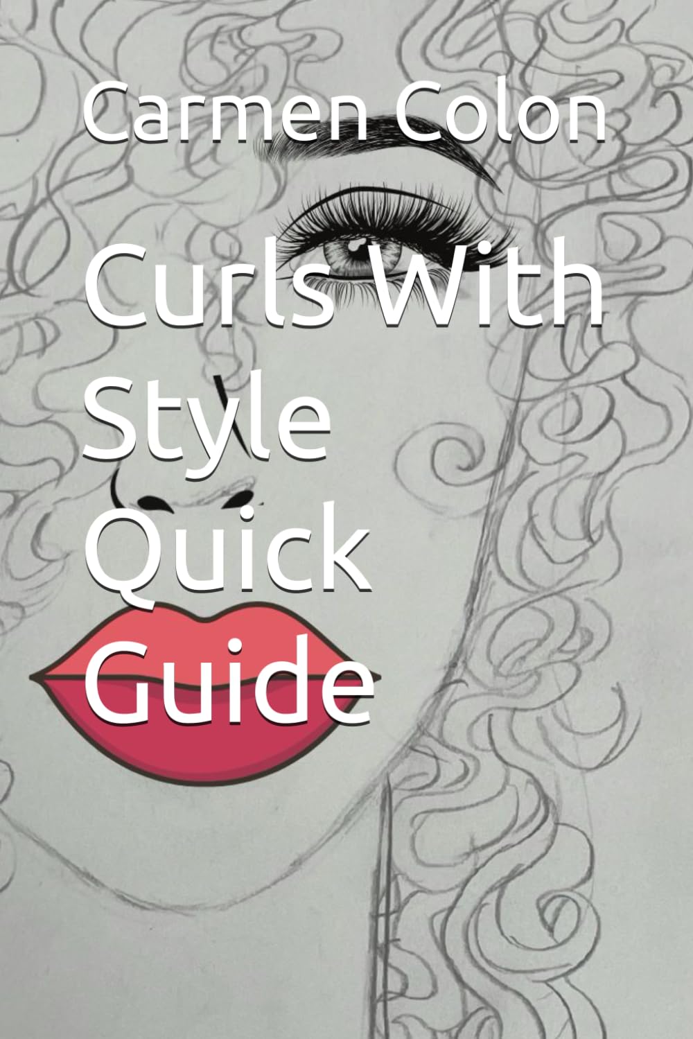 Curls With Style Quick Guide