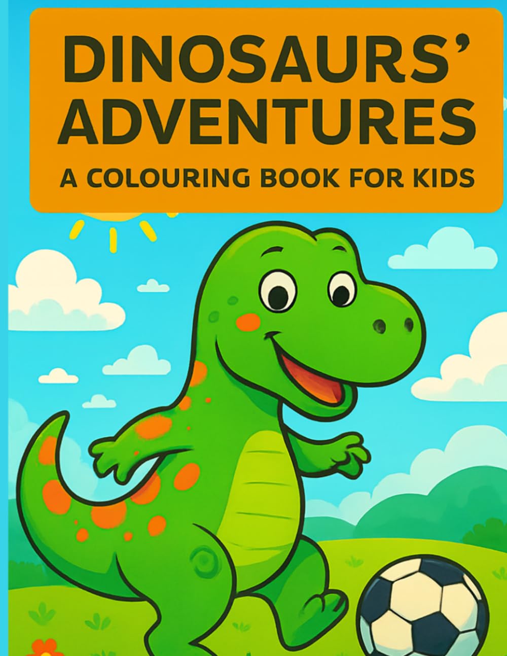 Dinosaurs' Adventures.: Amazing for Kids Ages 3+: Unique Illustrations of T-Rex, Velociraptor, Spinosaurus, and More. Grow Imagination, Motor Skills, and Knowledge with Every Page!
