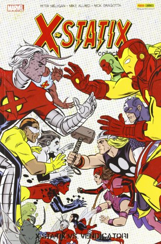 X-Statix vs. i vendicatori. X-Statix: 6