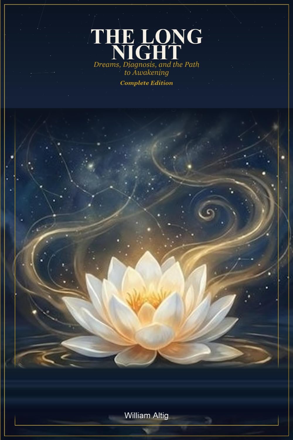 THE LONG NIGHT: Dreams, Diagnosis, and the Path to Awakening — Scholarly Edition with 90-Day Practice Workbook
