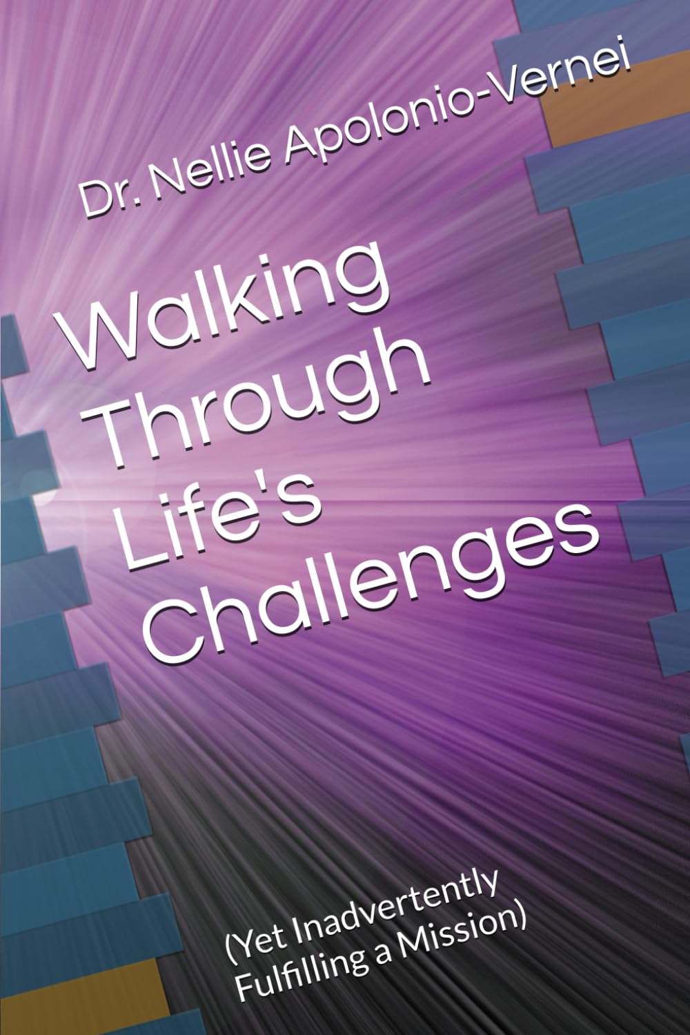 Walking Through Life's Challenges: Yet Inadvertently Fulfilling a Mission