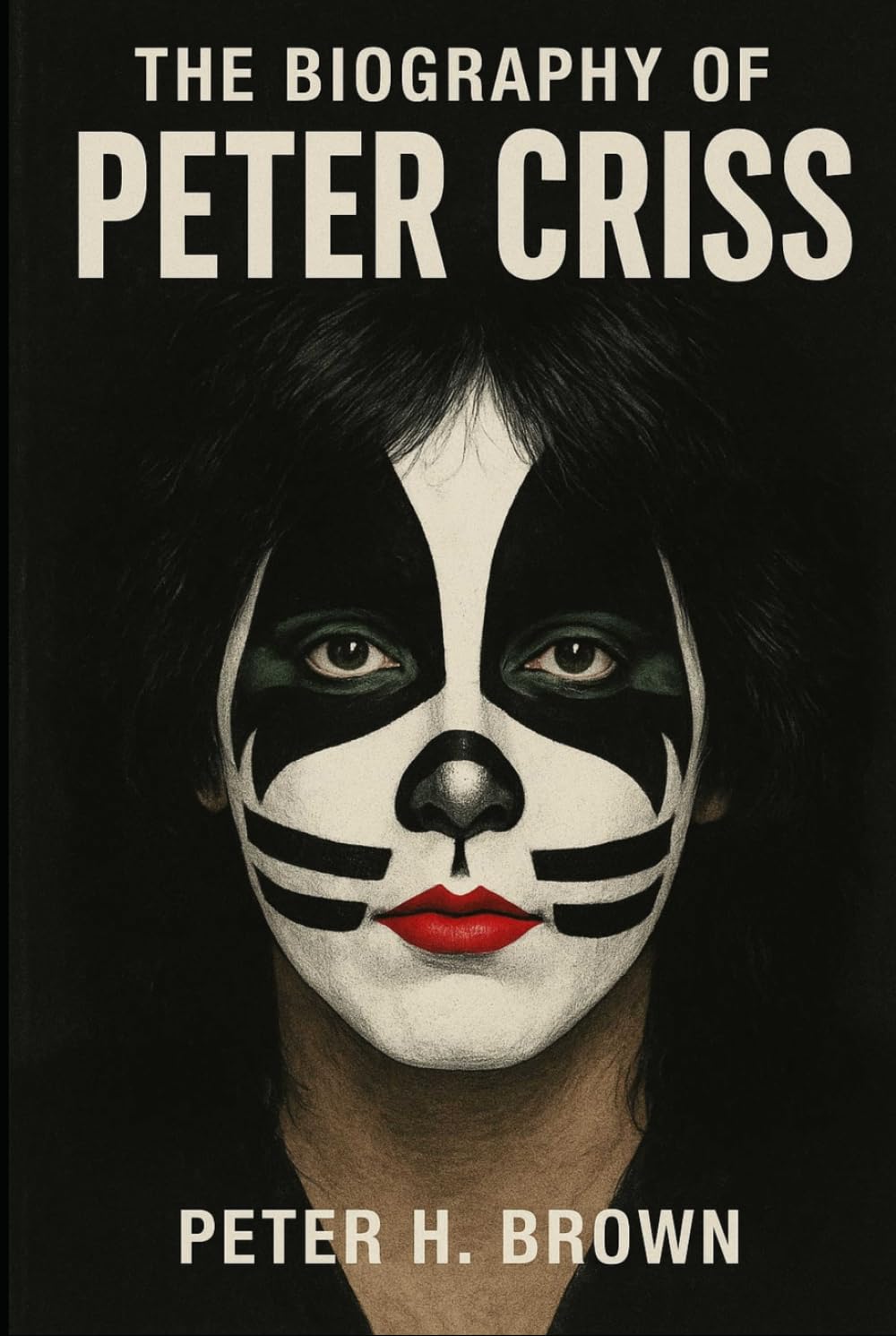 The Biography of Peter Criss: The Drummer Who Became a Legend and Had to Learn to Be Human Again