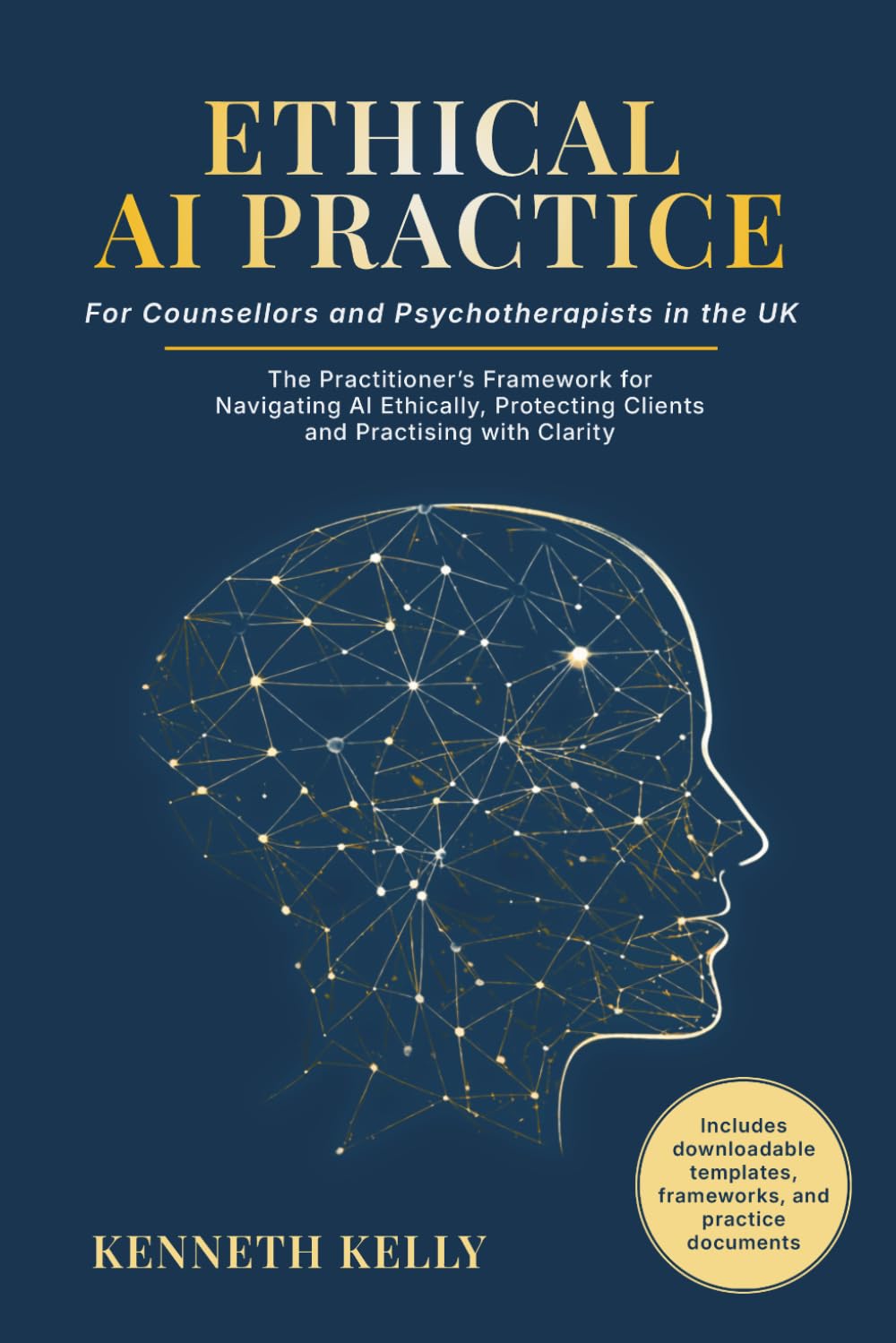 Ethical AI Practice: For Counsellors and Psychotherapists in the UK
