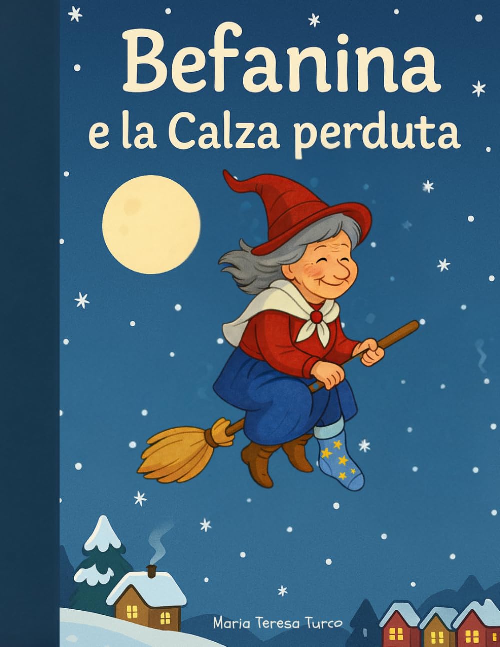 Befanina: e la Calza perduta