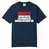 Funny Sarcastic Media Buyer Occupations Joke Humor T-Shirt