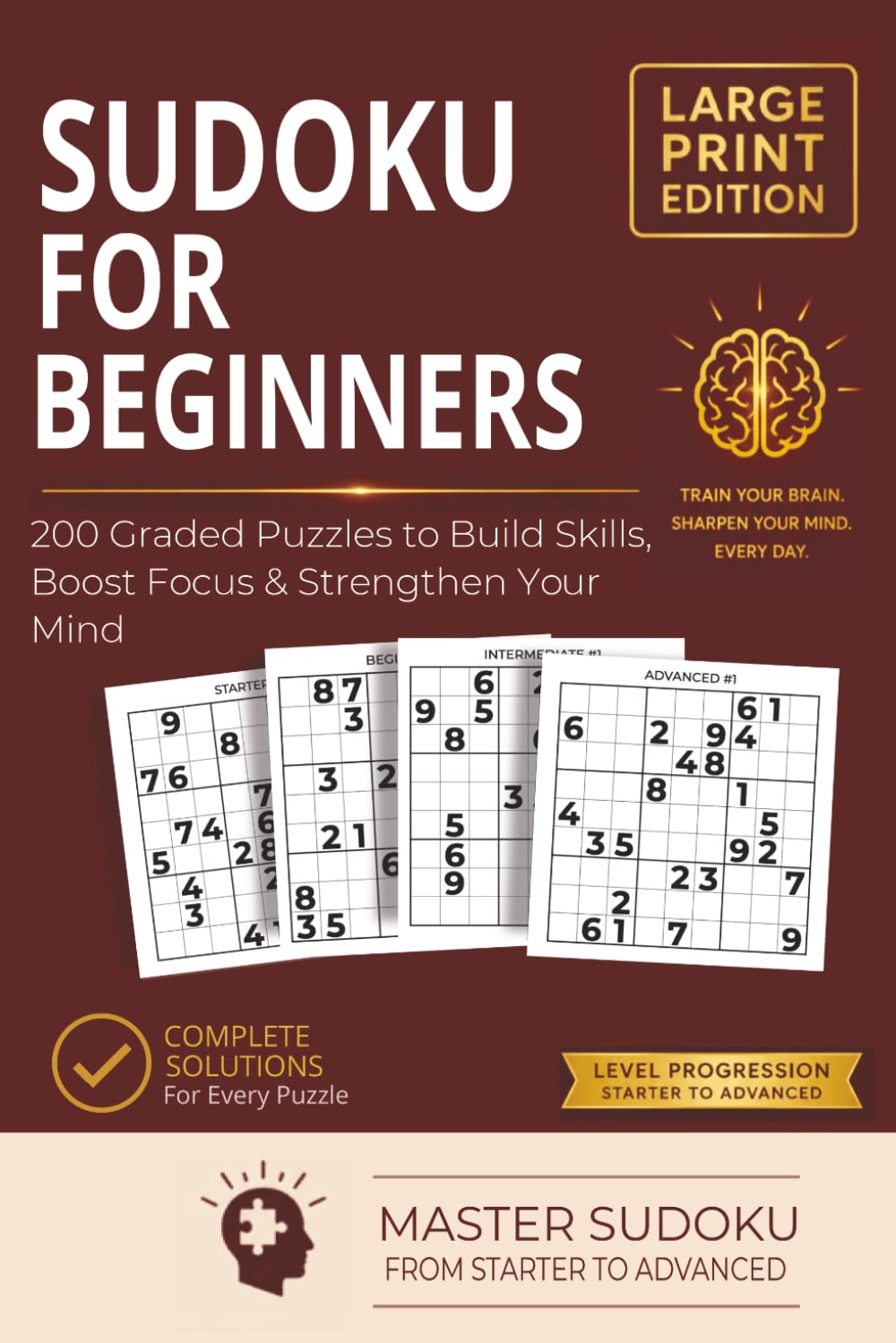 Sudoku for Beginners: Easy-to-Medium Graded Puzzles for Adults — Large Print Edition with Complete Solutions