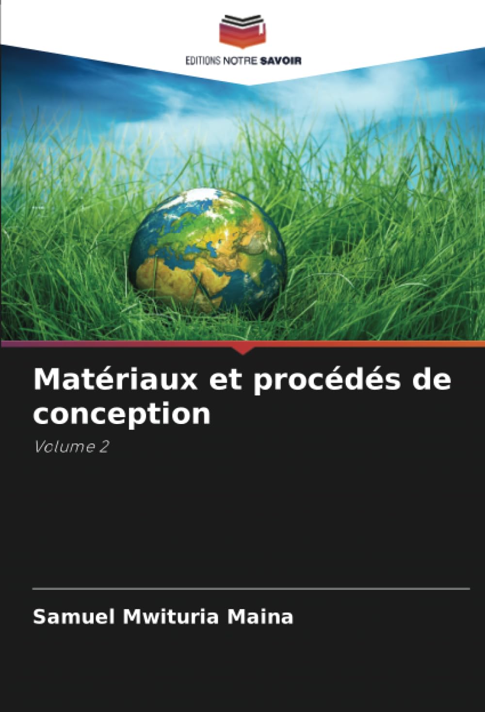 Matériaux et procédés de conception: Volume 2