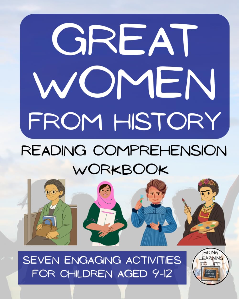 Great Women from History Reading Comprehension Workbook: Informational Texts & Activities