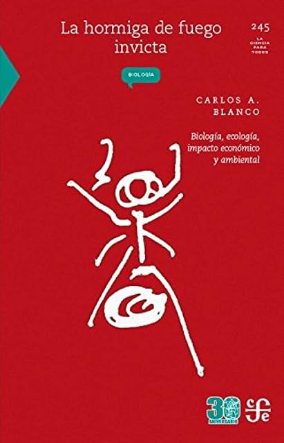 Portada de La Hormiga de Fuego Invicta: Biologiaecologia Impacto Economico y Ambi
