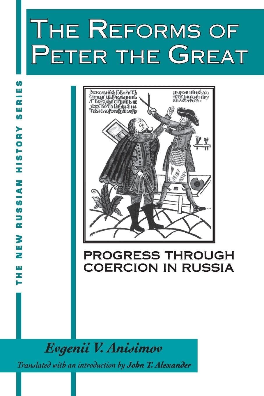 The Reforms of Peter the Great (New Russian History)      1st Edition
