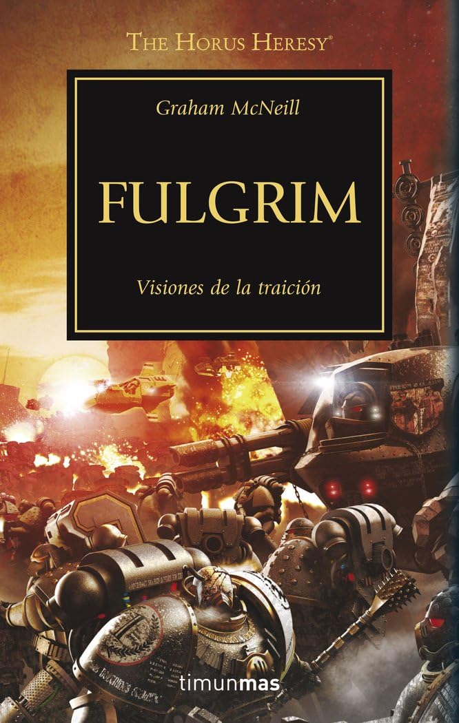 Warhammer The Horus Heresy nº 05/54 Fulgrim: Visiones de la traición: 5