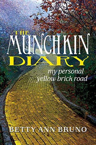 The Munchkin Diary: My Personal Yellow Brick Road