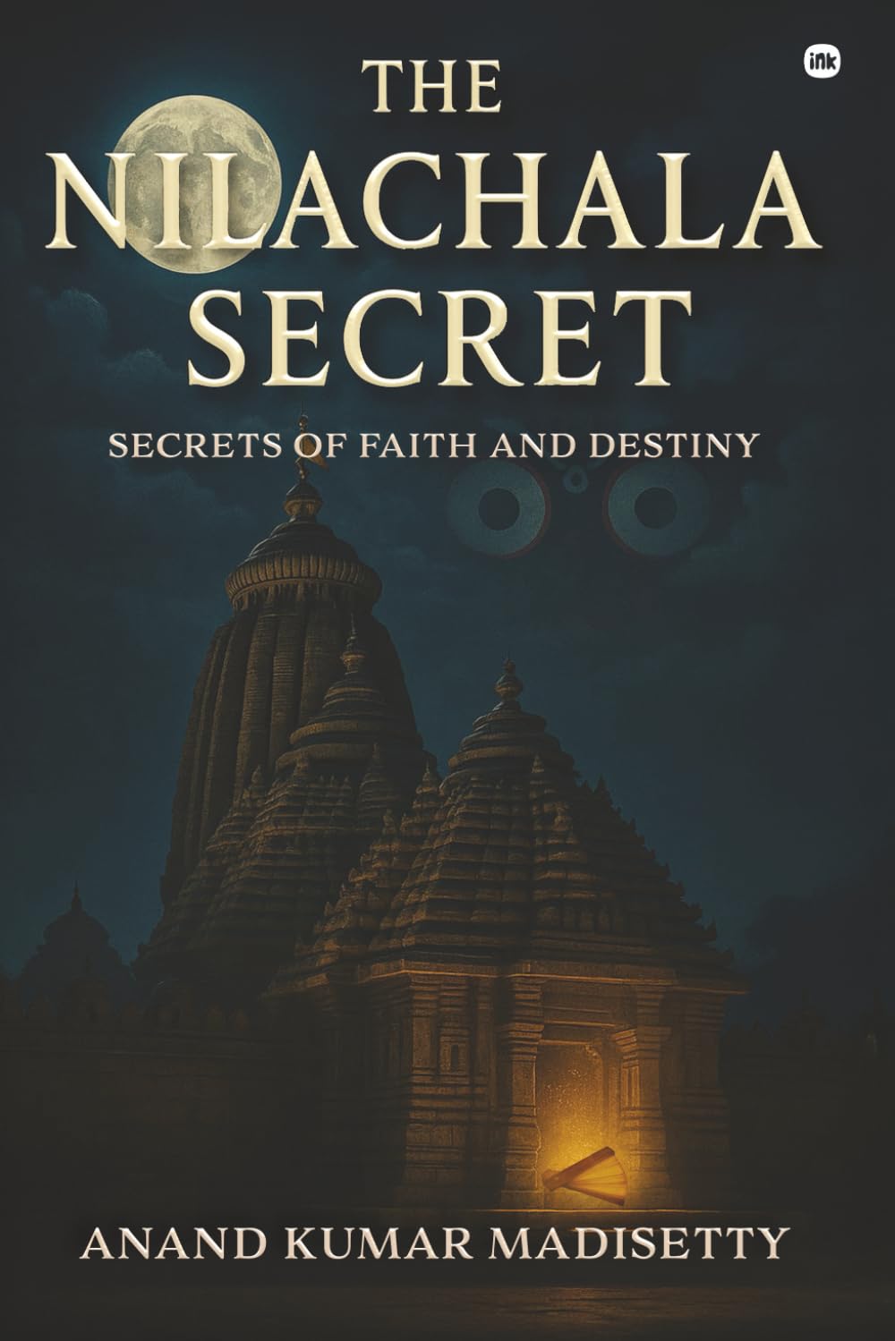 The Nilachala Secret: Secrets of Faith and Destiny