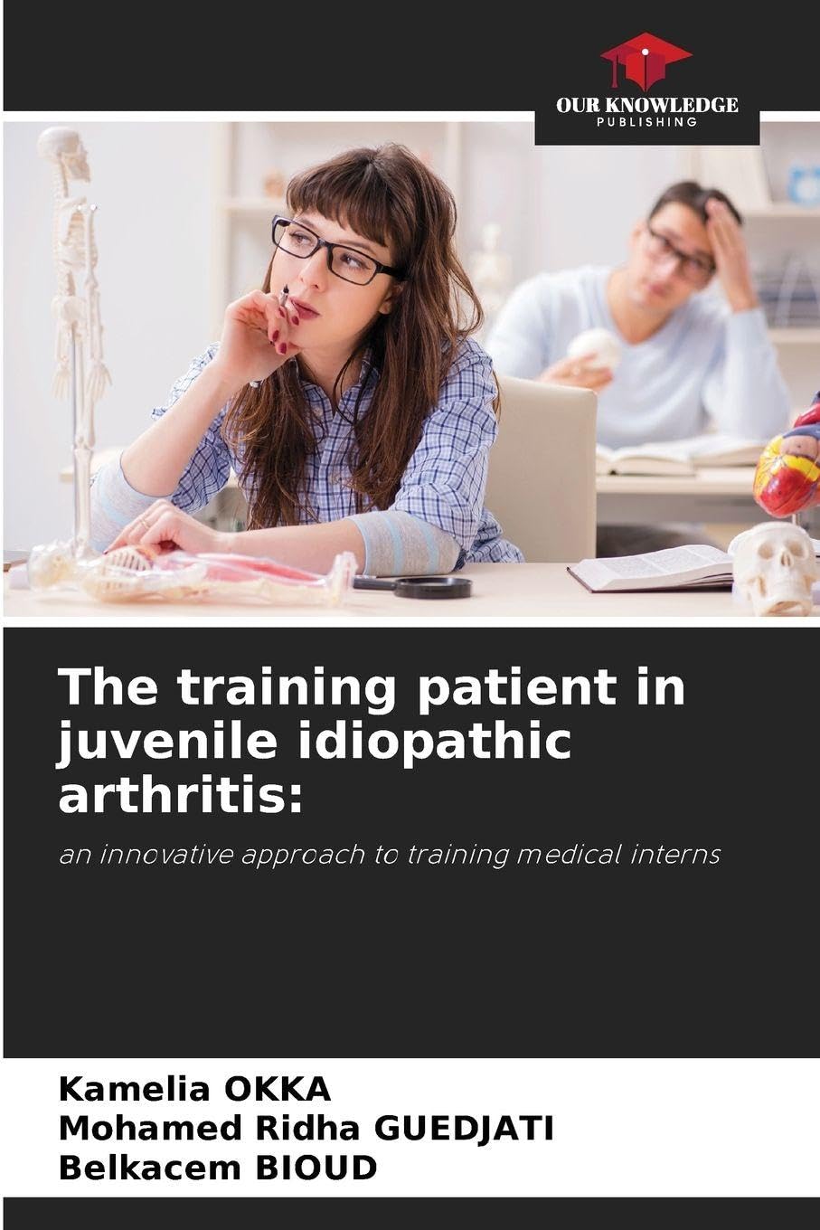 The training patient in juvenile idiopathic arthritis: an innovative approach to training medical interns