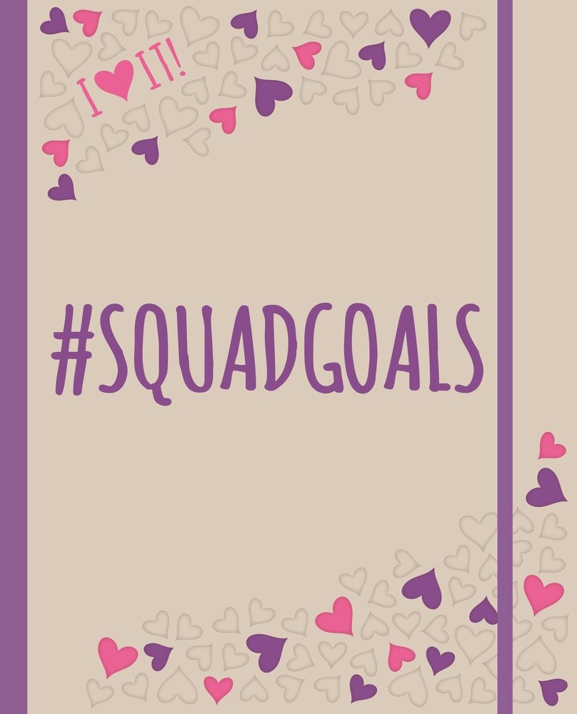 I HEART IT! #squadgoals: An I HEART IT! journal and activity book all about #squadgoals for BFFS. Plan it, live it, <3 it!