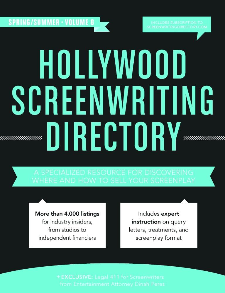 Hollywood Screenwriting Directory Spring/Summer 8th Edition: A Specialized Resource for Discovering Where & How to Sell Your Screenplay Paperback – 29 April 2016