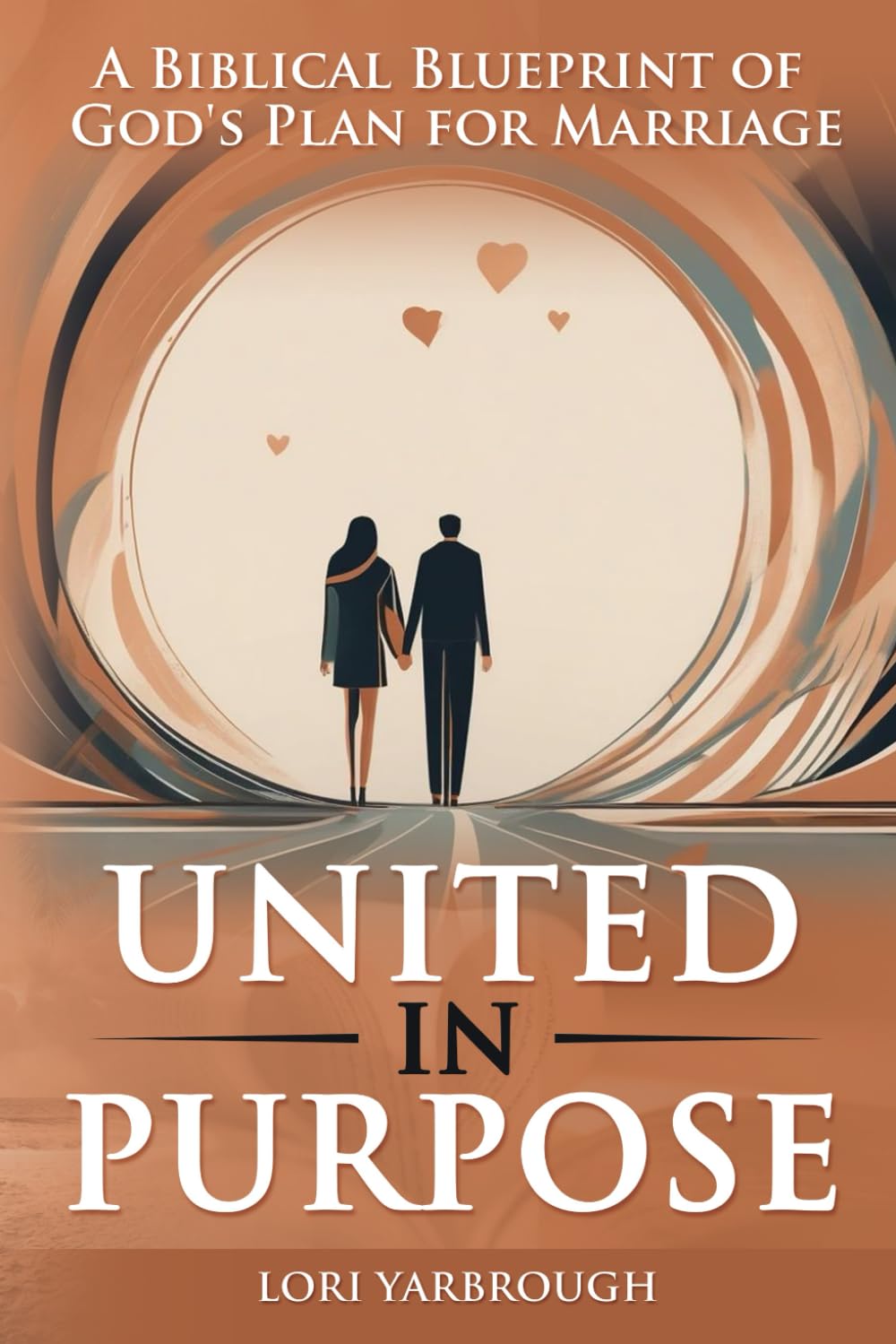 United in purpose: A biblical blueprint for God's plan for marriage