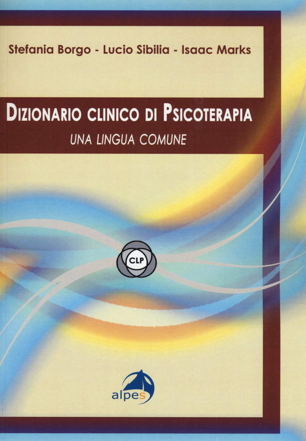 Dizionario Clinico Di Psicoterapia. Una Lingua Comune - 4