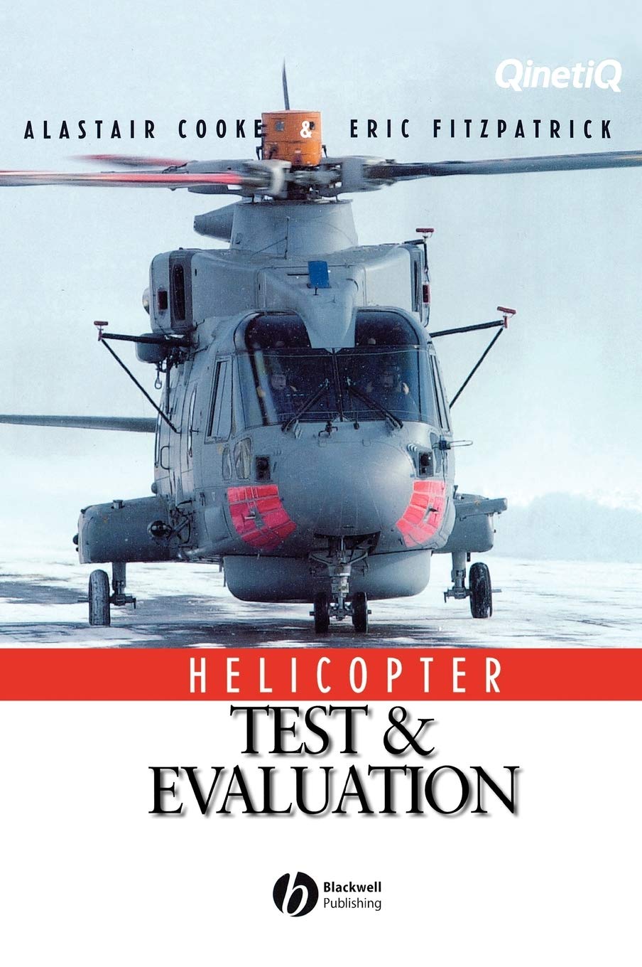 Helicopter Test and Evaluation Cooke Hardback Wiley–Blackwell 9780632052479