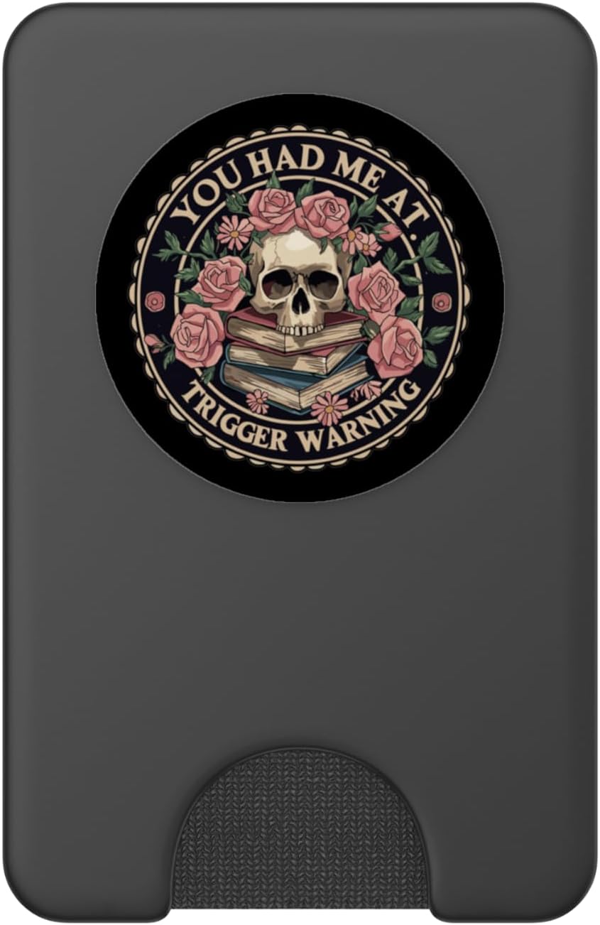 You Had Me at Trigger Warning Skeleton Book Reading Lover PopSockets PopWallet for MagSafe