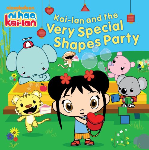 Kai-lan and the Very Special Shapes Party (Ni Hao, Kai-lan)
