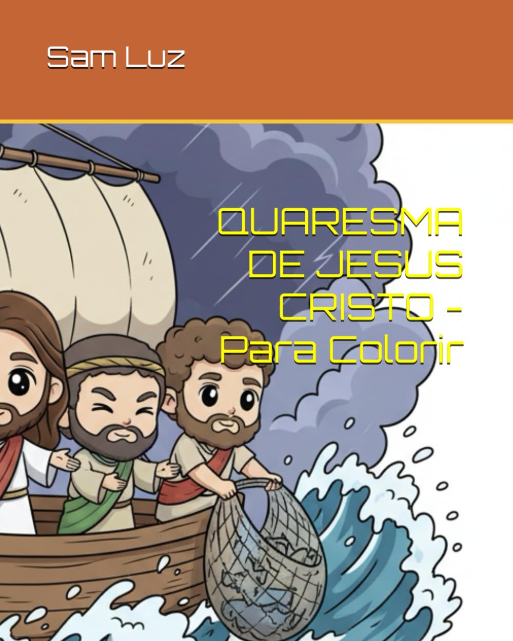 QUARESMA DE JESUS CRISTO - Para Colorir