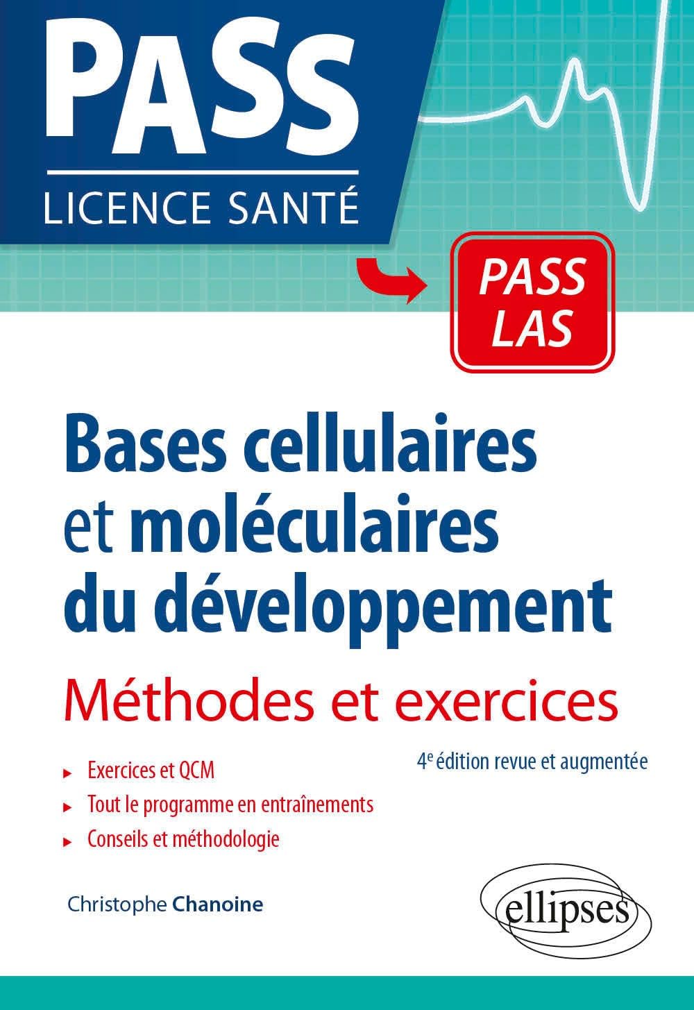 Bases cellulaires et moléculaires du développement - Méthodes et exercices - 4e édition revue et augmentée