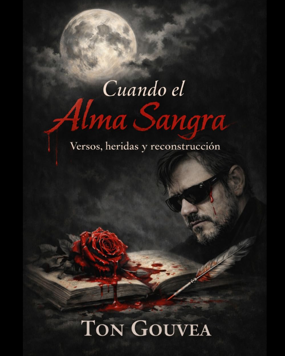 Cuando el alma sangra: Poemas de um homem que sobreviveu